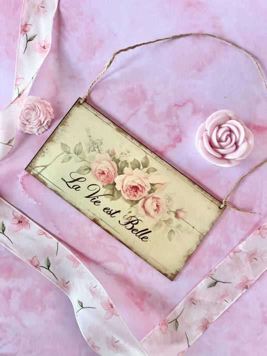 Pancarte « La Vie est Belle »