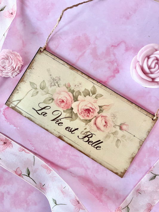 Pancarte « La Vie est Belle »